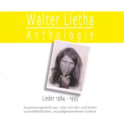 Walter Lietha - Anthologie Lieder 1984 - 1995