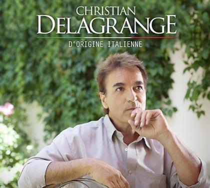 Christian Delagrange - D'origine Italienne (2 CDs)