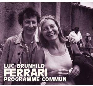 Luc Ferrari - Programme Commun (2 CDs)