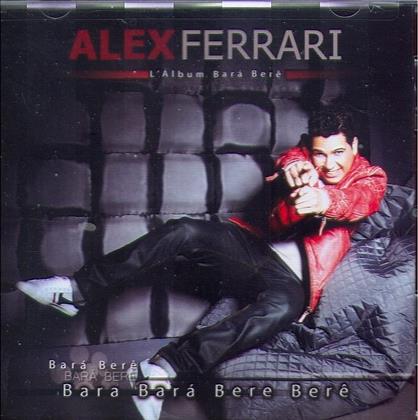 Alex Ferrari - L'album Bara Bere