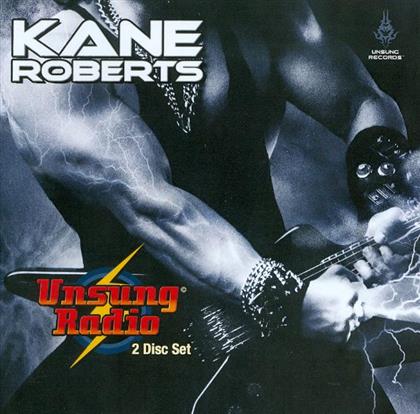 Kane Roberts - Unsung Radio (2 CDs)