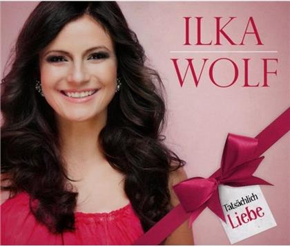 Ilka Wolf - Tatsaechlich Liebe