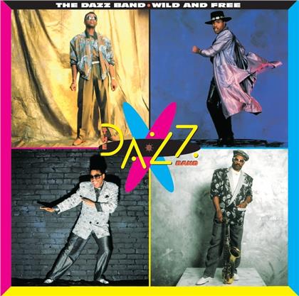 Dazz Band - Wild And Free (New Version)