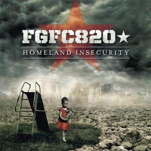 Fgfc820 - Homeland Insecurity