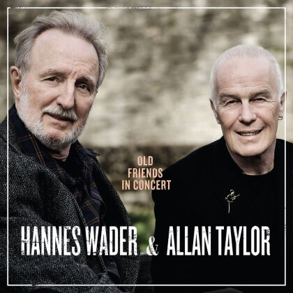 Hannes Wader & Allan Taylor - Old Friends In Concert