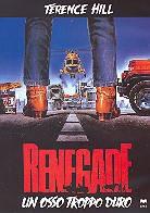 Renegade - Un osso troppo duro (1987)