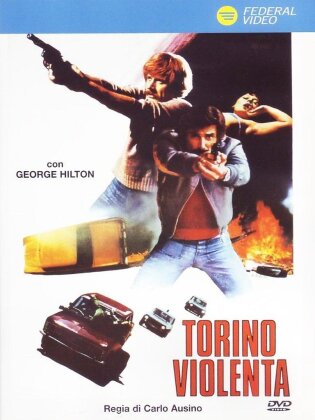 Torino violenta - (Versione Integrale Rimasterizzata) (1977)
