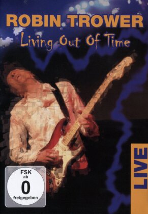 Trower Robin - Living out of time - Live