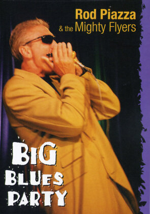 Piazza Rod & Mighty Flyers - Big blues party