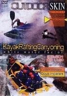 Outdoor skin - Kayak, Rafting, Canyoning