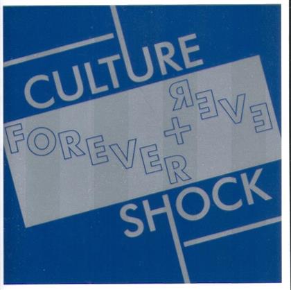 Culture Shock - Forever And Ever
