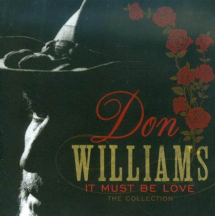 Don Williams - It Must Be Love: Collection