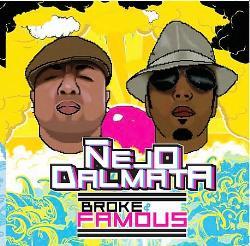 Nejo & Dalmata - Broke & Famous