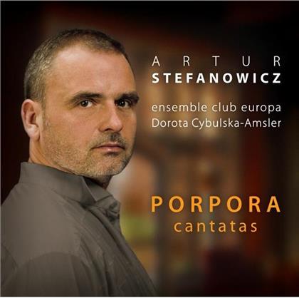 Stefanowicz Artur / Club Europa & Nicola Antonio Porpora (1686-1768) - Cantatas - Kantaten