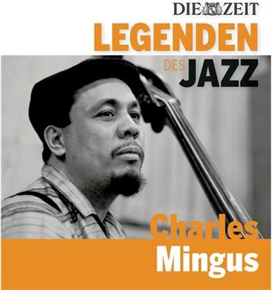 Charles Mingus - Die Zeit-Edition - Legenden Des Jazz