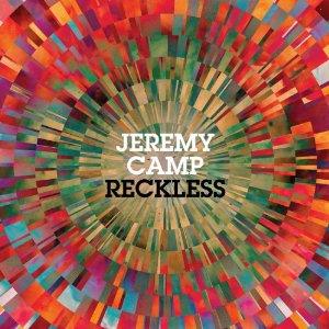Jeremy Camp - Reckless