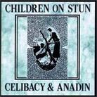 Children On Stun - Celibacy & Anadin