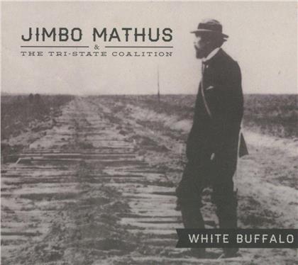 Mathus Jimbo & Tri-State Coalition - White Buffalo