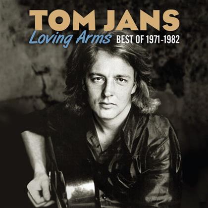 Tom Jans - Best Of 1971-1982: Loving Arms