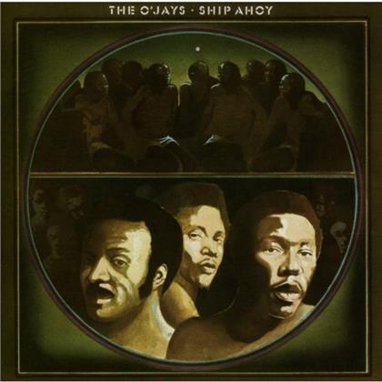 The O'Jays - Ship Ahoy (40th Anniversary Edition)