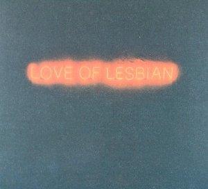 Love Of Lesbian - La Noche Eterna