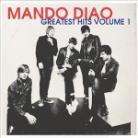Mando Diao - Greatest Hits Vol. 1 (CD + DVD)