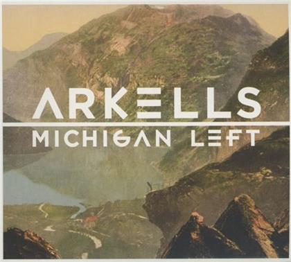 Arkells - Michigan Left (Neuauflage)