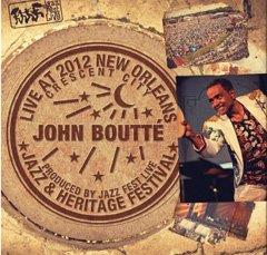 John Boutte - Live At Jazzfest 2012