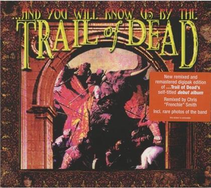 And You Will Know Us By The Trail Of Dead - --- (New Version, Remastered)