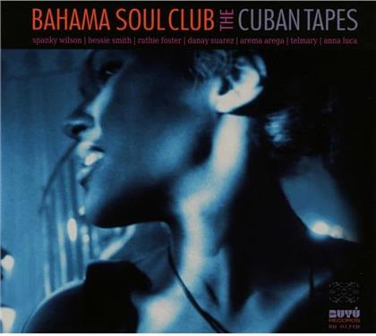 The Bahama Soul Club - Cuban Tapes