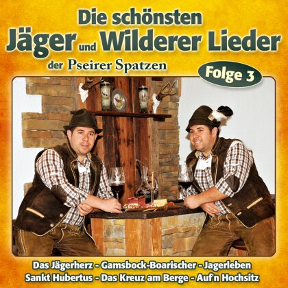 Pseirer Spatzen - Die Schönsten Jäger Und Wilder - Folge 3