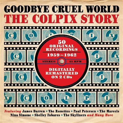 Goodbye Cruel World (2 CDs)