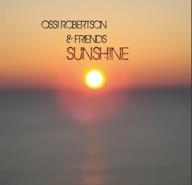 Ossi Robertson & Friends - Sunshine