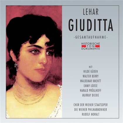 Moralt Rudolf / Güden / Wph & Franz Lehar (1870-1948) - Giuditta (2 CDs)