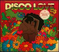 Al Kent - Disco Love 3: Even More Rare Disco & Sou