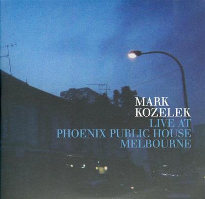 Mark Kozelek - Live At Phoenix Public Housemelbourne