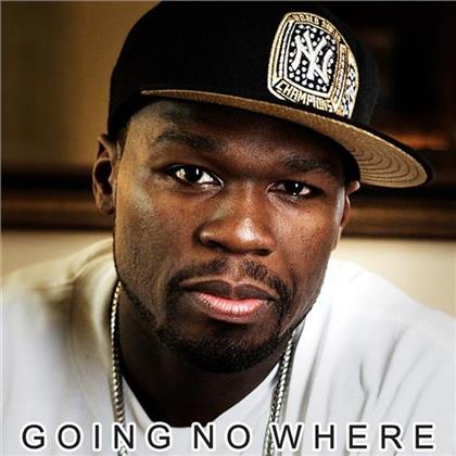 50 Cent - Going No Where