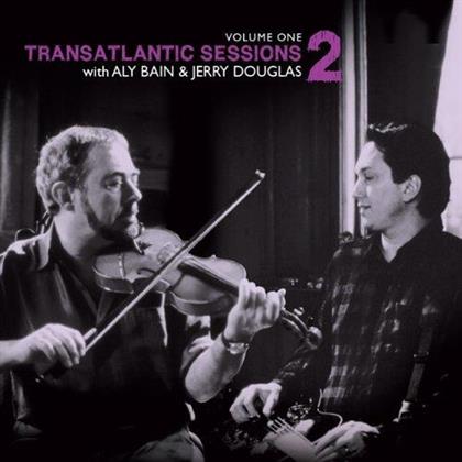 Aly Bain & Jerry Douglas - Transatlantic Sessions 2 Vol. 1