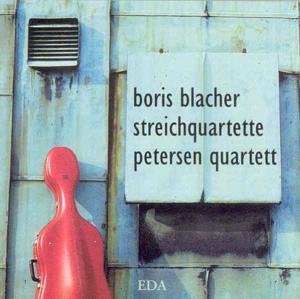 Petersen Quartett & Boris Blacher (1903-1975) - String Quartets 1-3