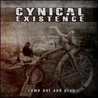 Cynical Existence - Come Out & Play (Édition Limitée, 2 CD)