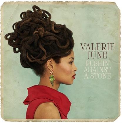 Valerie June - Pushin' Against A Stone