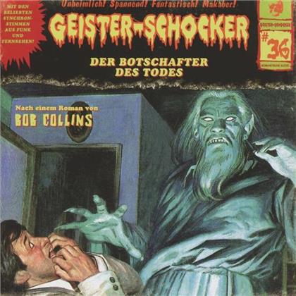 Geister-Schocker - Vol. 36 - Der Botschafter Des Todes