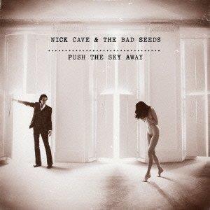 Nick Cave & The Bad Seeds - Push The Sky Away - Bonus (Japan Edition)