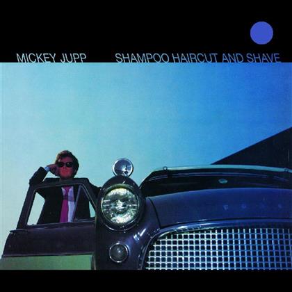 Mickey Jupp - Shampoo, Haircut & Shave