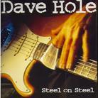 Dave Hole - Steel On Steel