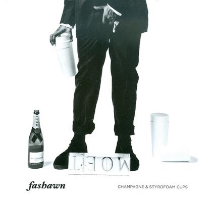 Fashawn - Champagne & Styrofoam Cups