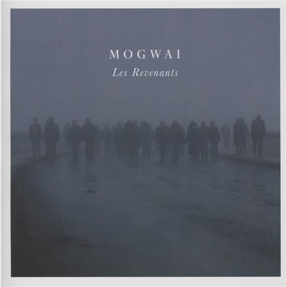 Mogwai - Les Revenants (OST)
