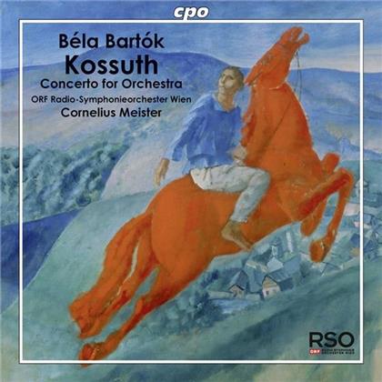 Meister Cornielius / Rso Wien & Béla Bartók (1881-1945) - Kossuth (Sinfonisches Gedicht)