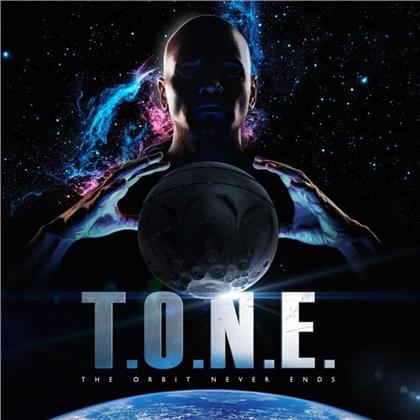Tone - T.O.N.E. - The Orbit Never Ends