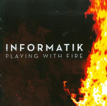 Informatik - Playing With Fire